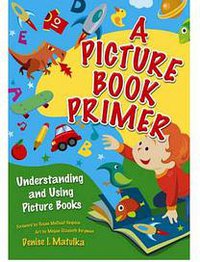 A Picture Book Primer (2008)