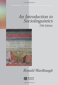 An Introduction to Sociolinguistics (Wiley-Blackwell 2005)