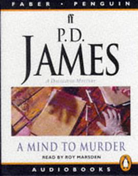 A Mind to Murder (Adam Dalgliesh Mystery Series #2)