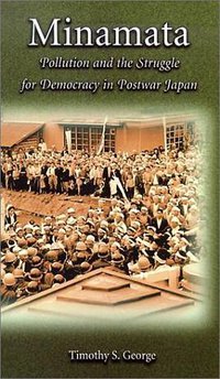 Minamata (Harvard University Asia Center 2001)