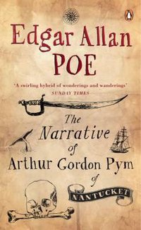The Narrative of Arthur Gordon Pym of Nantucket (Penguin)
