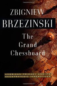 The Grand Chessboard (Basic Books 1998)