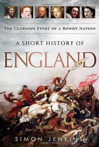 A Short History of England (PublicAffairs,U.S. 2012)