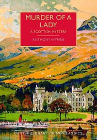 Murder of a Lady (The British Library Publishing Division 2016)