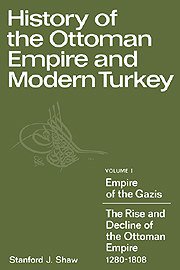 History of the Ottoman Empire and Modern Turkey (Cambridge University Press 1976)