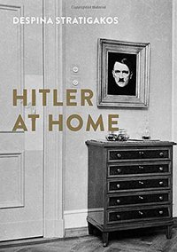 Hitler at Home (Yale University Press 2015)