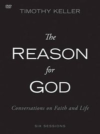 The Reason for God (Zondervan 2010)