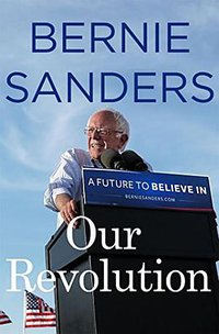 Our Revolution (Thomas Dunne Books 2016)