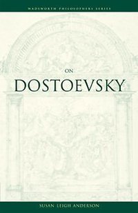 On Dostoevsky (Cengage Learning 2000)