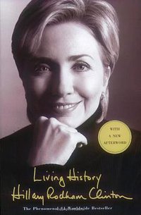 Living History (Scribner 2004)