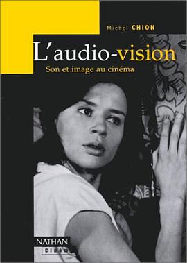 L'audio-vision. Son et image au cinéma