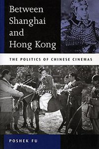 Between Shanghai and Hong Kong (Stanford University Press 2003)