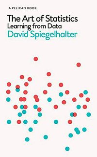 The Art of Statistics (Pelican 2019)