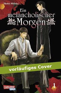Ein melancholischer Morgen 01 (Carlsen Verlag Gmbh 2011)