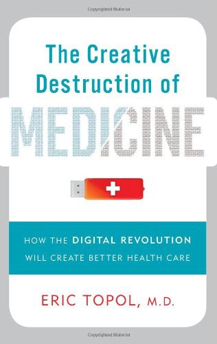 The Creative Destruction of Medicine