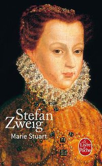 Marie Stuart (Le Livre de Poche 2001)