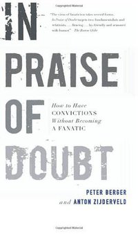 In Praise of Doubt (HarperOne 2010)
