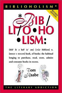 Biblioholism (Fulcrum Publishing 2001)