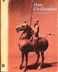 Han Civilization (Yale Univ Pr 1982)