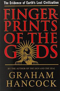 Fingerprints of the Gods (Three Rivers Press 1996)