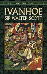 Ivanhoe (Thrift Edition) (Dover Publications 2004)