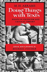 Doing Things With Texts (W. W. Norton and Company, Inc. 1991)