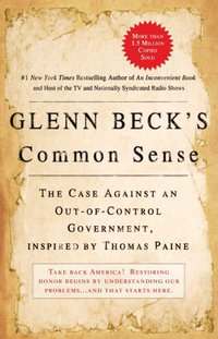 Glenn Beck's Common Sense (Threshold Editions 2009)