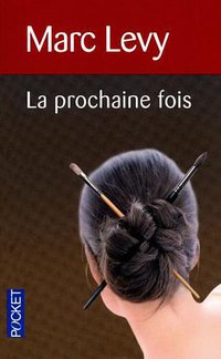 La Prochaine Fois (Pocket 2005)