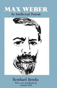 Max Weber (University of California Press 1978)