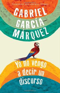 Yo no vengo a decir un discurso (Vintage 2010)