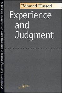 Experience and Judgment (Northwestern University Press 1975)