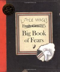 Little Mouse's Big Book of Fears (Macmillan Children's Books 2008)