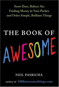 The Book of Awesome (Amy Einhorn Books 2010)
