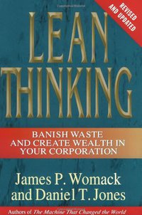 Lean Thinking (Productivity Press 2003)