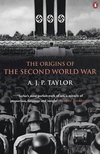 The Origins of the Second World War (Penguin Books 1991)