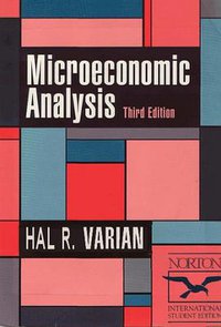 Microeconomic Analysis (W. W. Norton & Co. 1984)