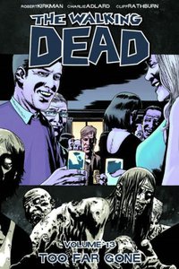 The Walking Dead Volume 13 (Image Comics 2010)