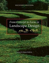 From Concept to Form in Landscape Design (Wiley 2007)