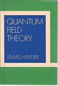 Quantum Field Theory (Cambridge University Press 1986)