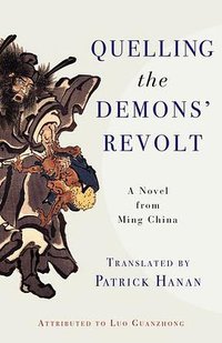 Quelling the Demons' Revolt (Columbia University Press 2017)