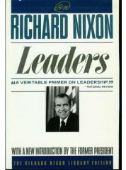 Leaders (The Richard Nixon Library Edition) (Touchstone Books 1990)