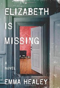 Elizabeth Is Missing (Harper 2014)