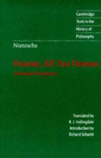 Human, All Too Human (Cambridge University Press 1996)