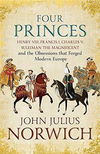Four Princes (John Murray 2016)