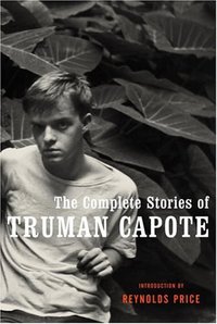 The Complete Stories of Truman Capote