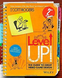Level Up! The Guide to Great Video Game Design