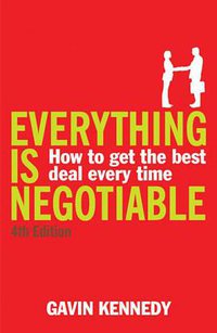 Everything Is Negotiable (Random House UK 2008)