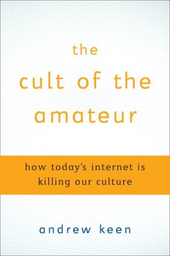 The Cult of the Amateur