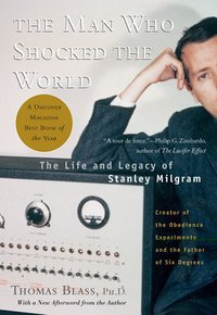 the man who shocked the world (Basic Books 2004)
