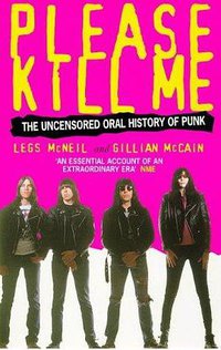 Please Kill Me (Time Warner Books Uk 1997)